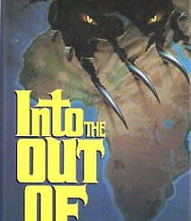 Into the Out Of First Edition. NY, Warner Books, 1986. "Small, dark beings of awesome power are invading our world and only one man sees the danger. It's up to him and two...
