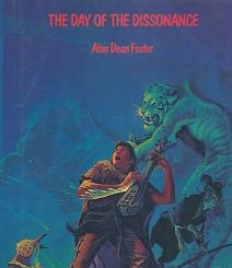 The Day of the Dissonance First edition. West Bloomfield, Phantasia Press, 1984. The third in the Spellsinger series. Alan Dean Foster is not a well-known writer, though he has published...