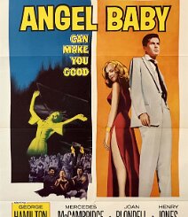 Angel Baby Original 1961 U.S. onesheet for Paul Wendkos' Angel Baby , starring George Hamilton, Mercedes McCambridge, Joan Blondell, Salome Jens and Burt Reynolds in his...