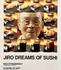 Jiro Dreams of Sushi Rolled double-sided onesheet. A great movie about the world-class sushi chef who is the proprietor of a 10-seat sushi bar in a Tokyo subway station. C9 $45.00